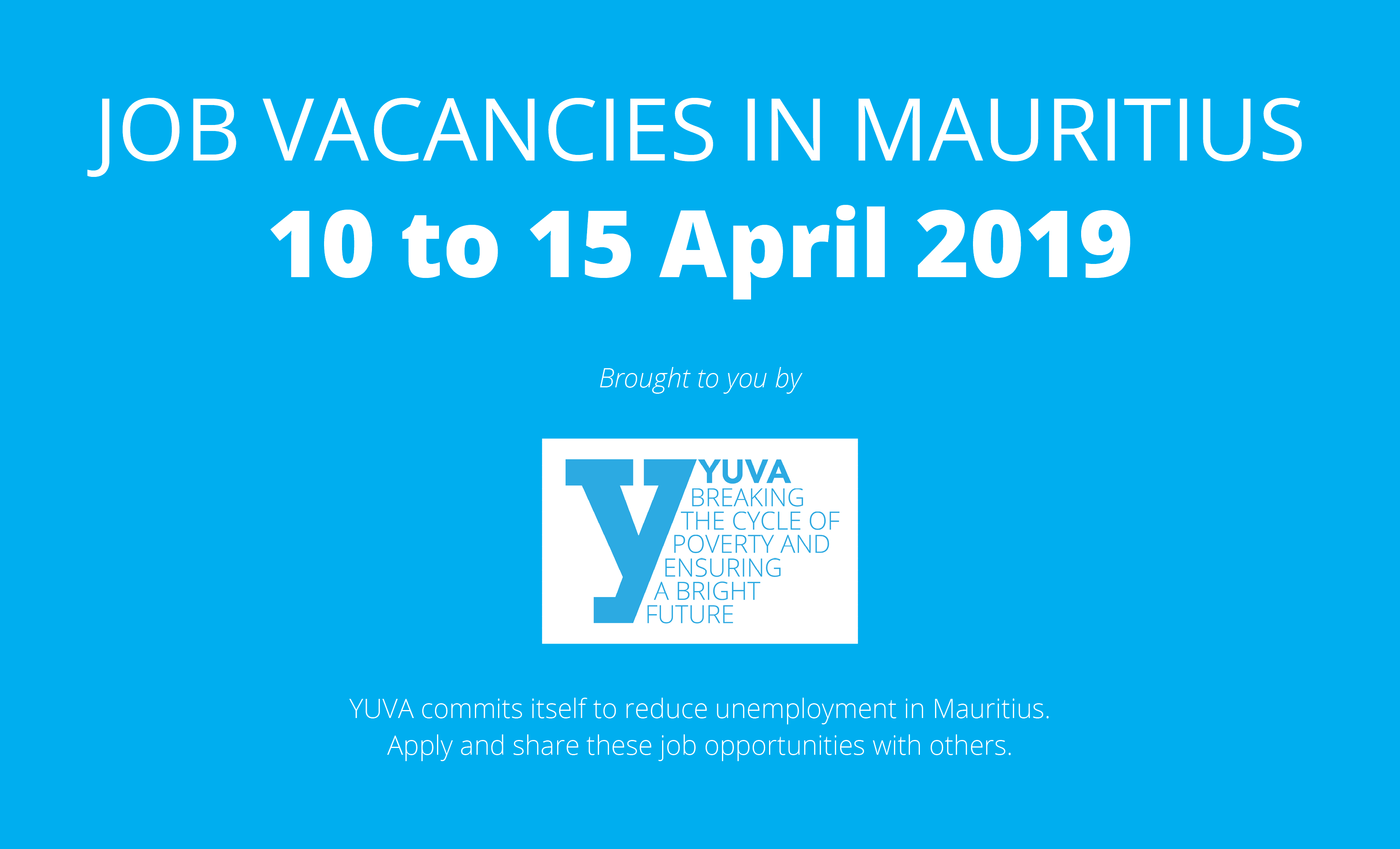 Job Vacancies in Mauritius (From 10 to 15 April 2019)