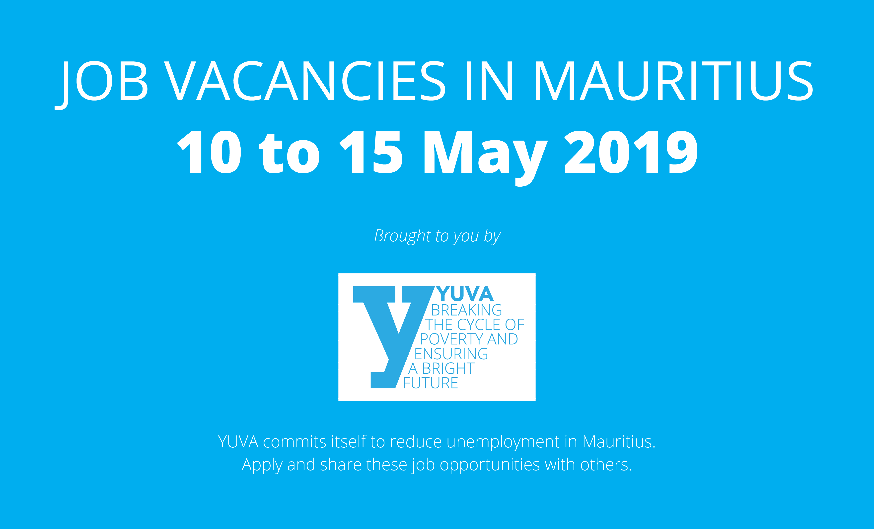 Job Vacancies in Mauritius (From 10 to 15 May 2019)